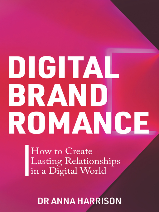 Title details for Digital Brand Romance by Anna Harrison - Available